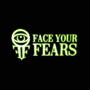 Face your Fears