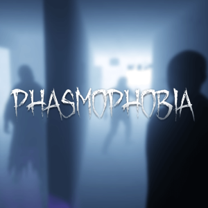 Phasmaphobia