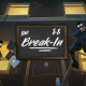 The Break-in
